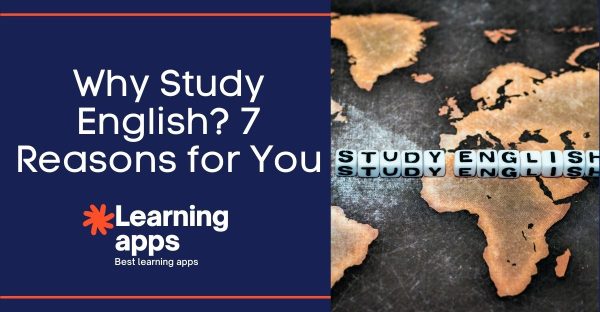 Why Study English? 7 Reasons for You