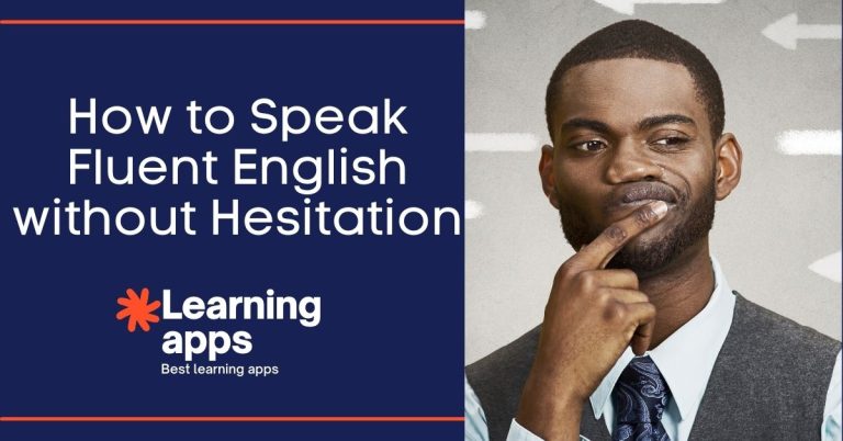 how to speak fluent English without hesitation