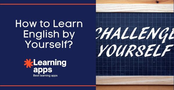 How to Learn English by Yourself?